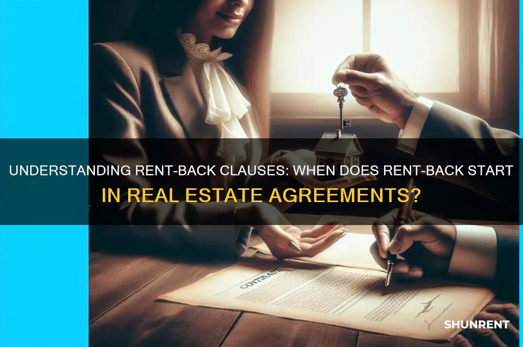 when does rent back start in real estate agreement