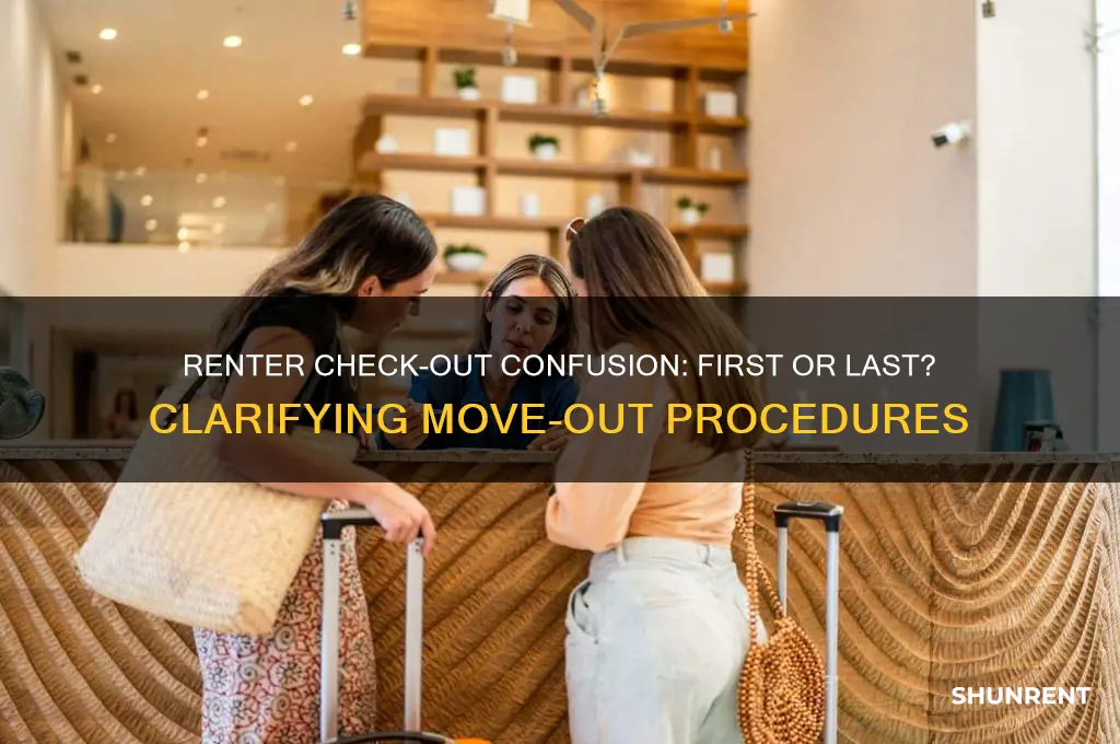 when does renter check out first or last