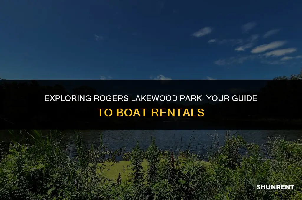 when does rogers lakewood park rent boats