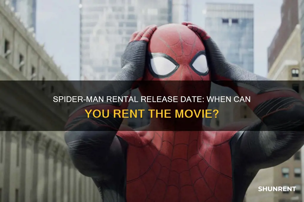 when does spider man come out for rent