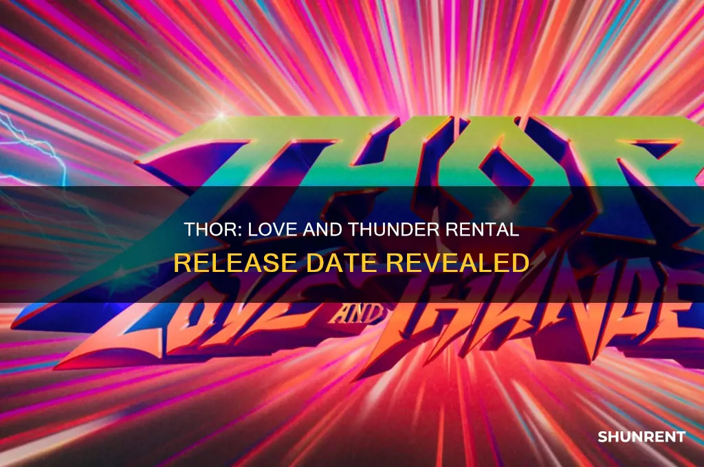 when does thor love and thunder come out for rent