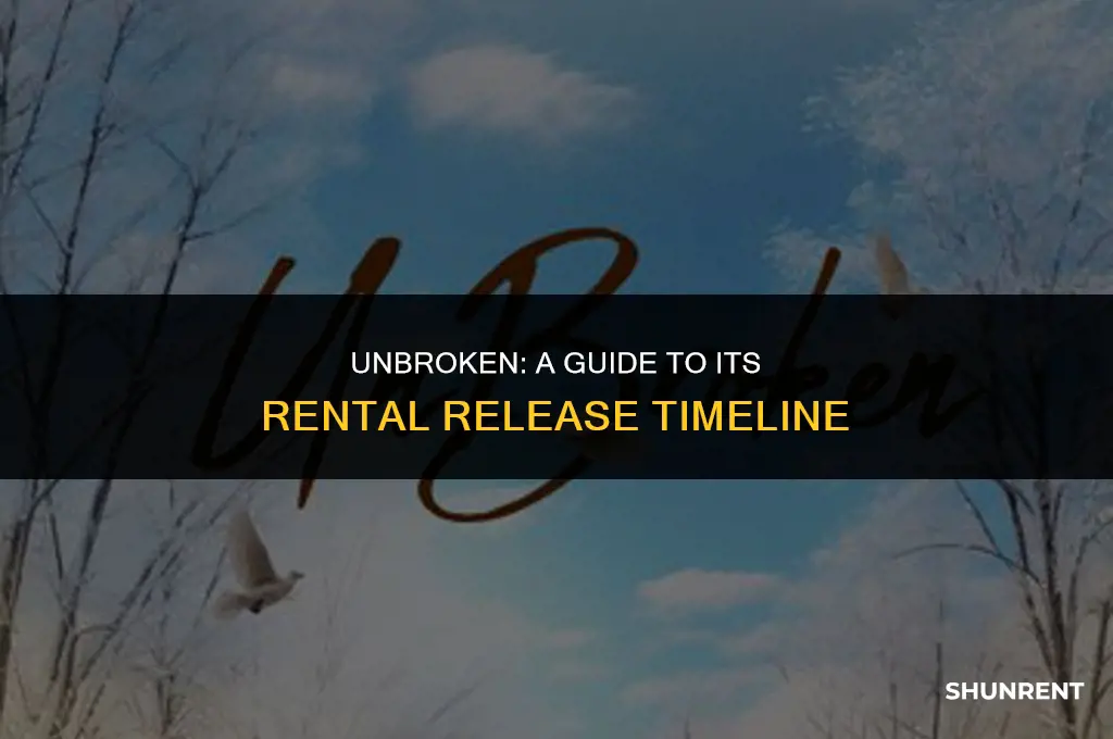 when does unbroken come out to rent