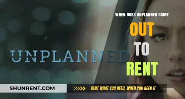 When Does 'Unplanned' Become Available for Rent?