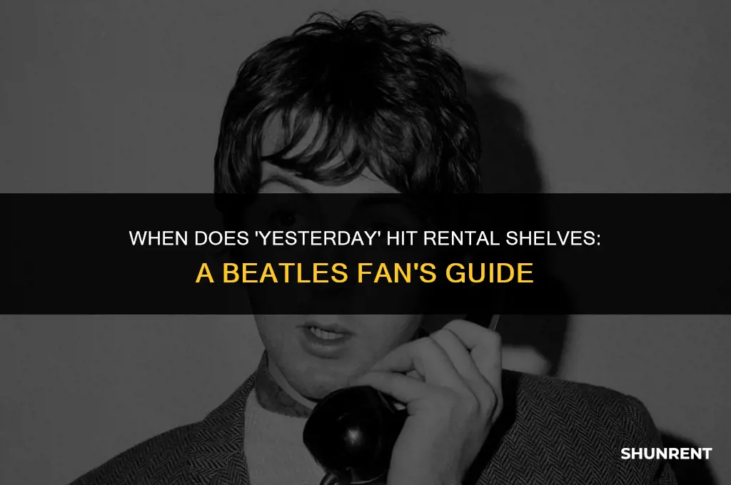 when does yesterday come out to rent