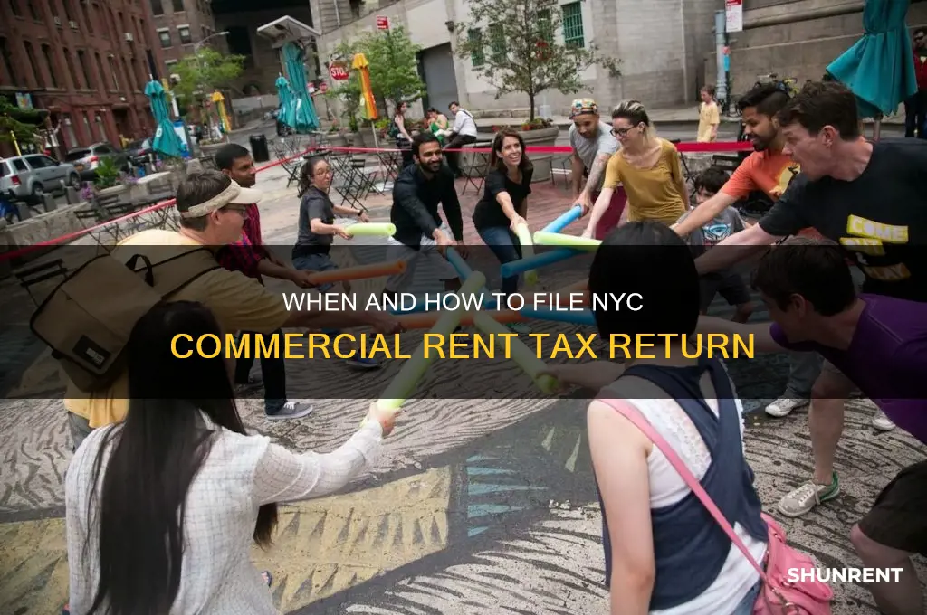 when have to file nyc commercial rent tax return