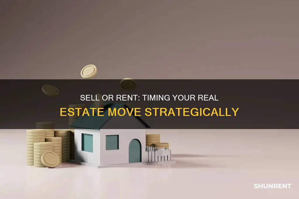when is a good time to sell vs rent