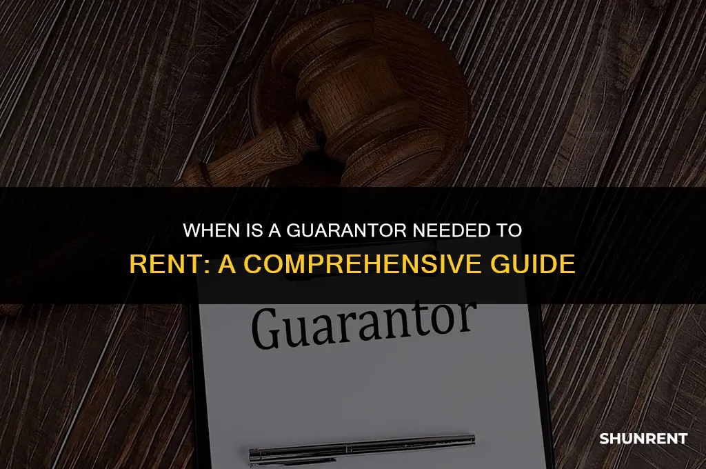 when is a guarantor needed to rent