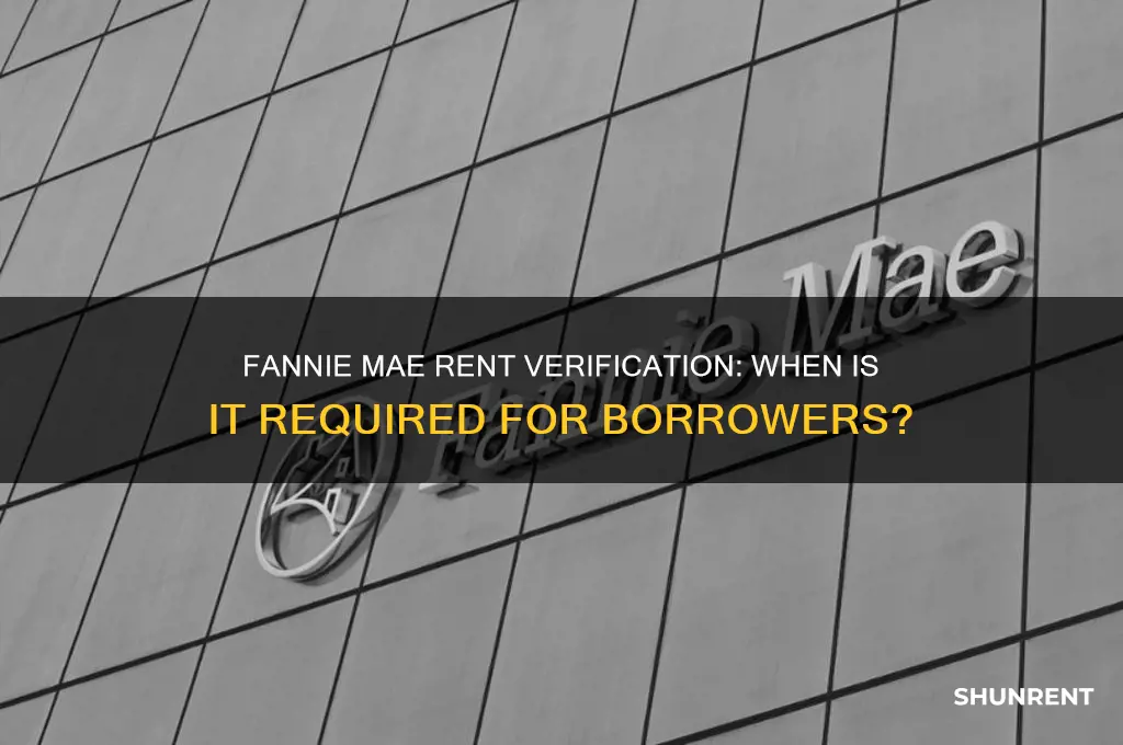 when is a verification of rent required fannie mae