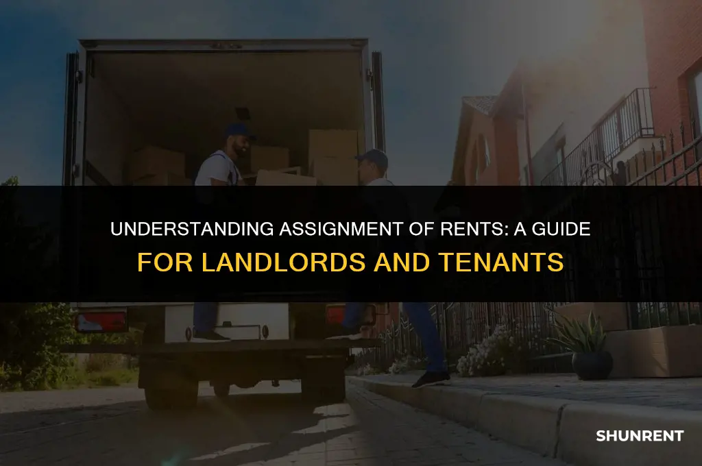 when is an assignment of rents needed