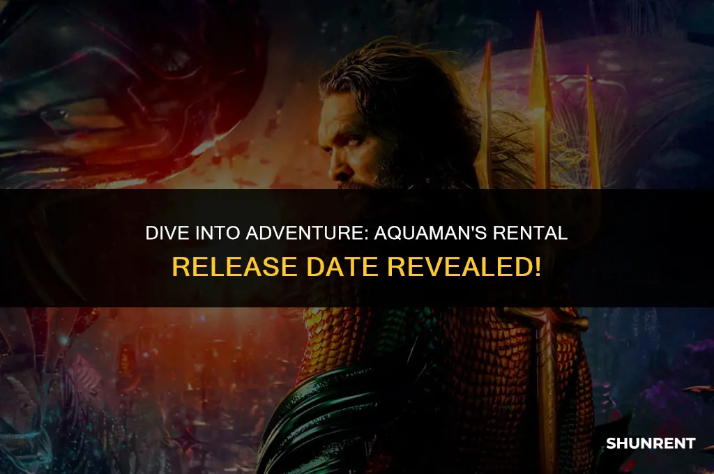 when is aquaman coming out to rent