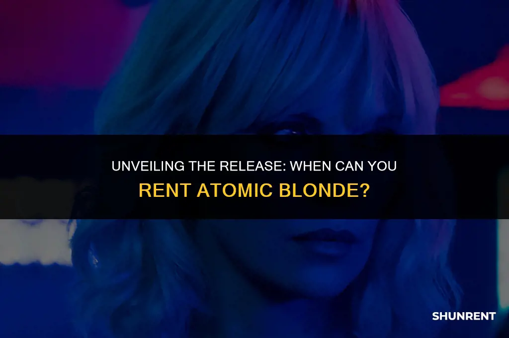 when is atomic blonde available to rent