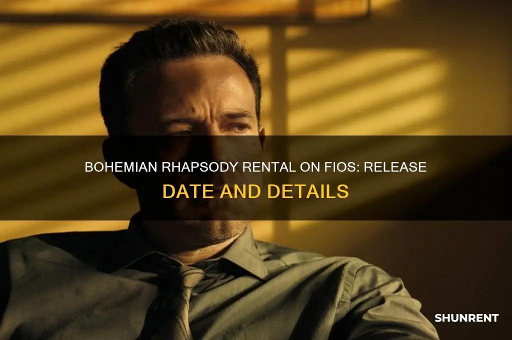 when is bohemian rhapsody available for rent on fios