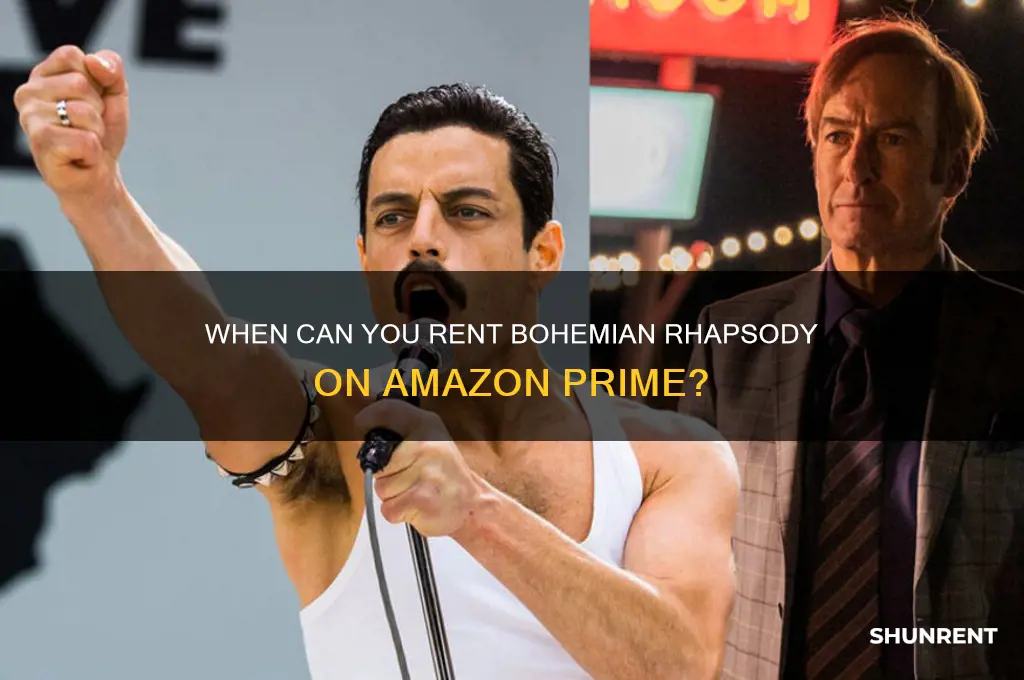 when is bohemian rhapsody available to rent on amazon prime