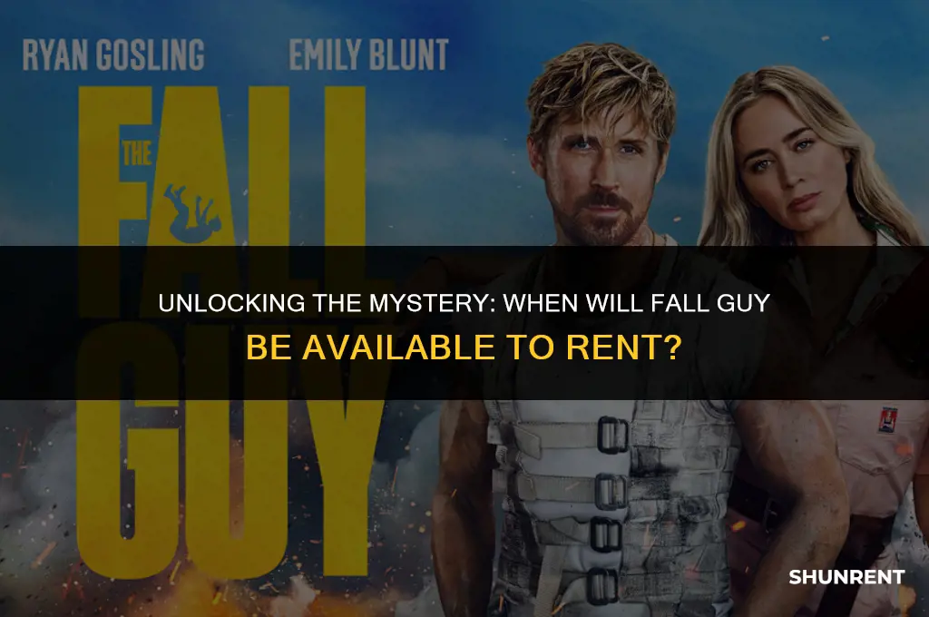 when is fall guy available to rent