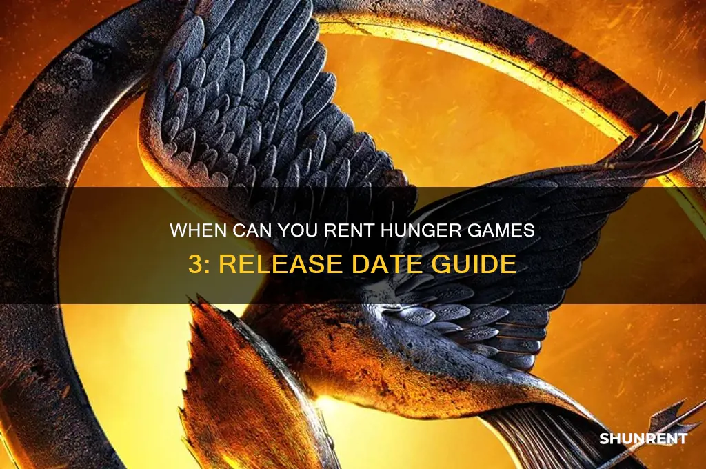 when is hunger games 3 coming out to rent