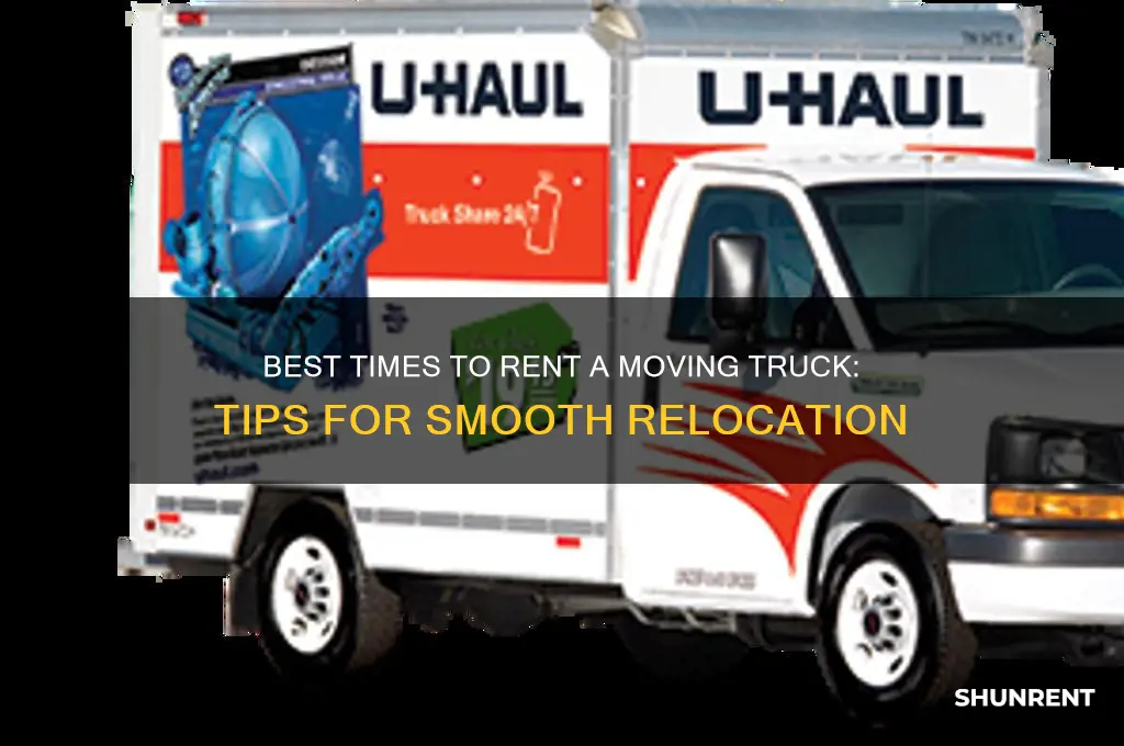 when is it best to rent a movinh truck