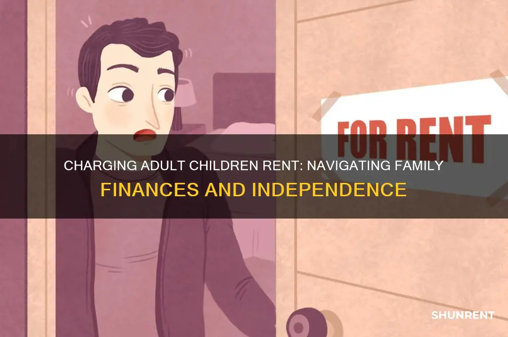 when is it ok to charge adult children rent