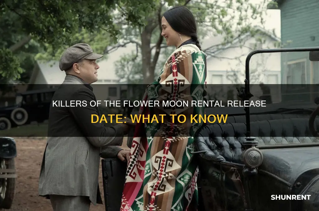 when is killers of the flower moon available to rent