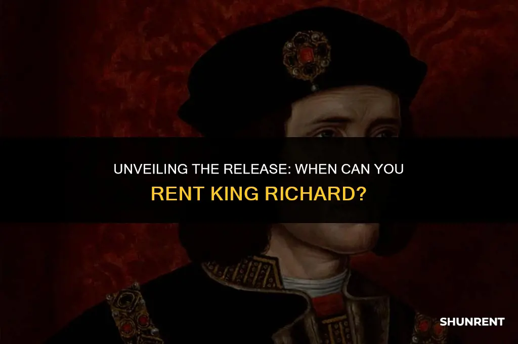 when is king richard available to rent