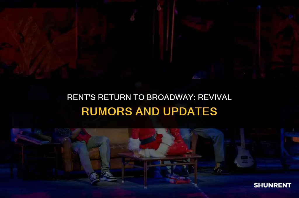 when is rent coming back to broadway