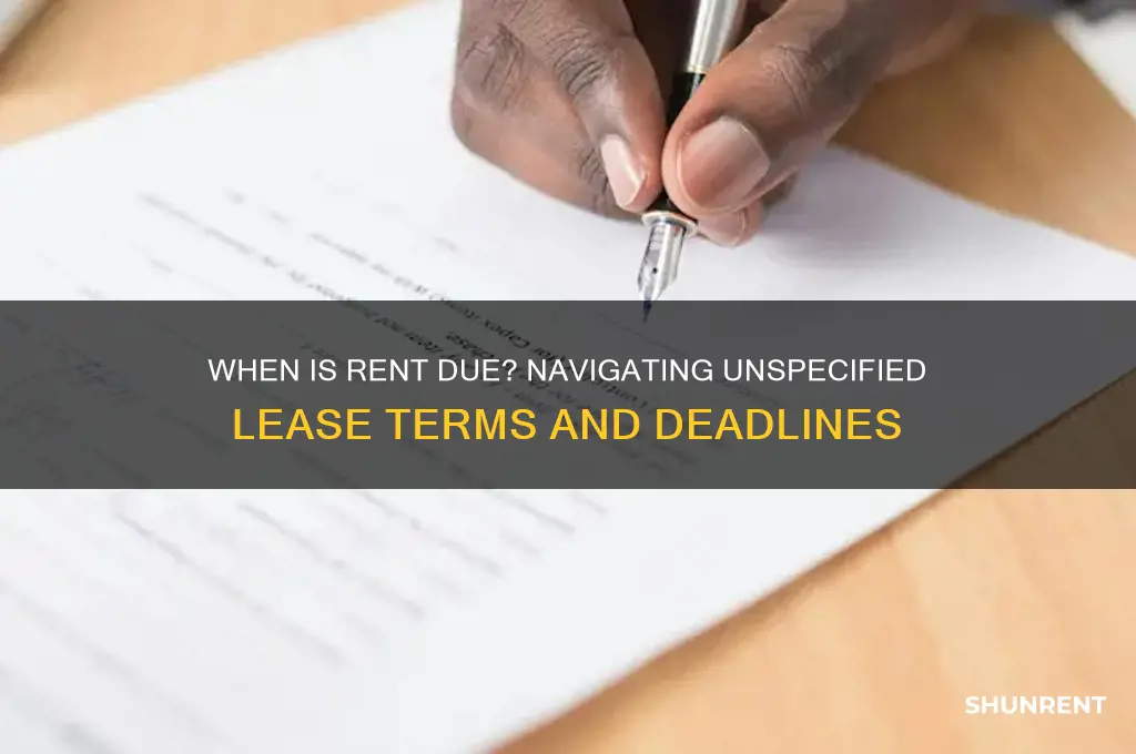 when is rent due if lease does not specify