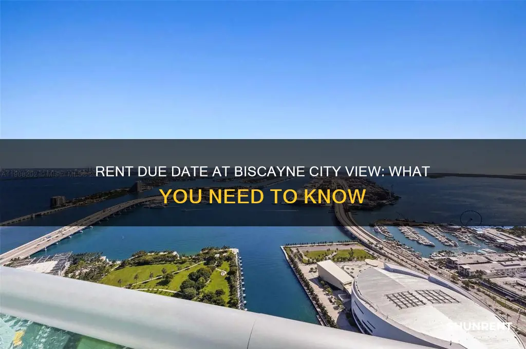 when is rent duevat biscayne at city view