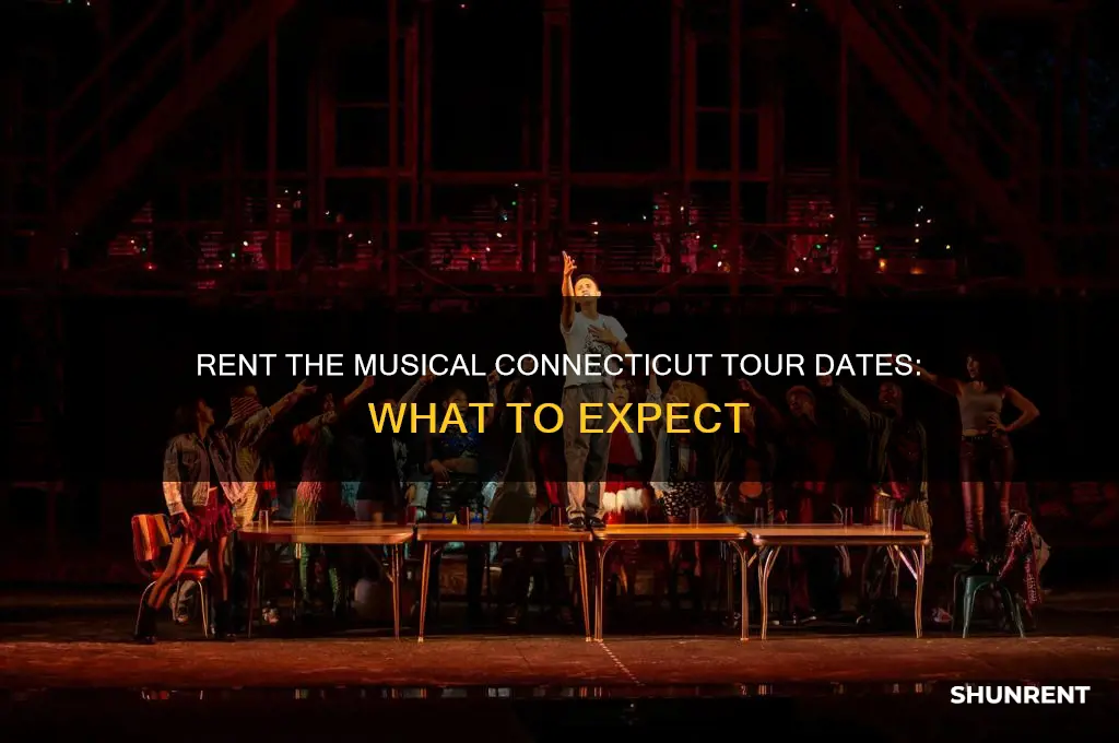 when is rent the musical coming to connecticut
