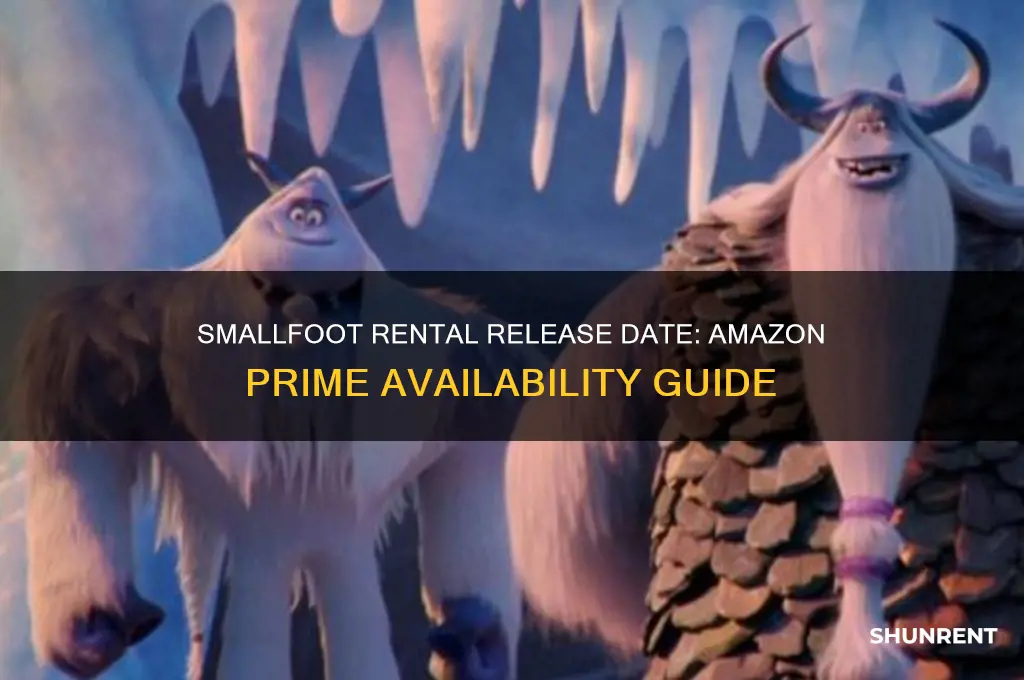 when is small foot available to rent on amazon prime