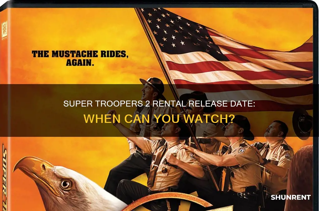 when is super troopers 2 available to rent