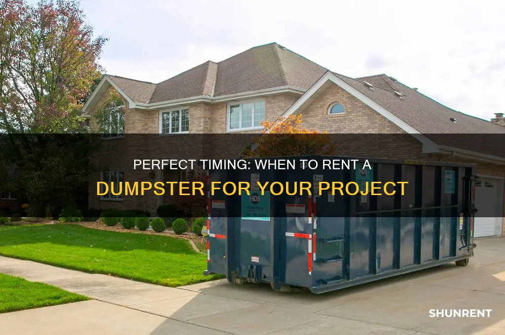 when is the best time to rent a dumpste