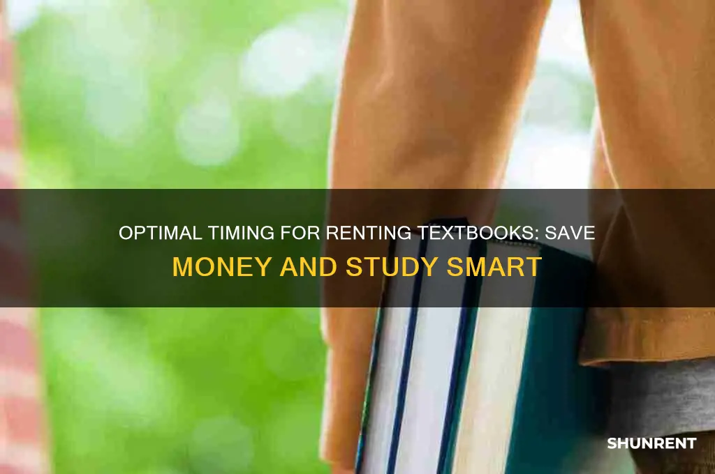 when is the best time to rent a textbook