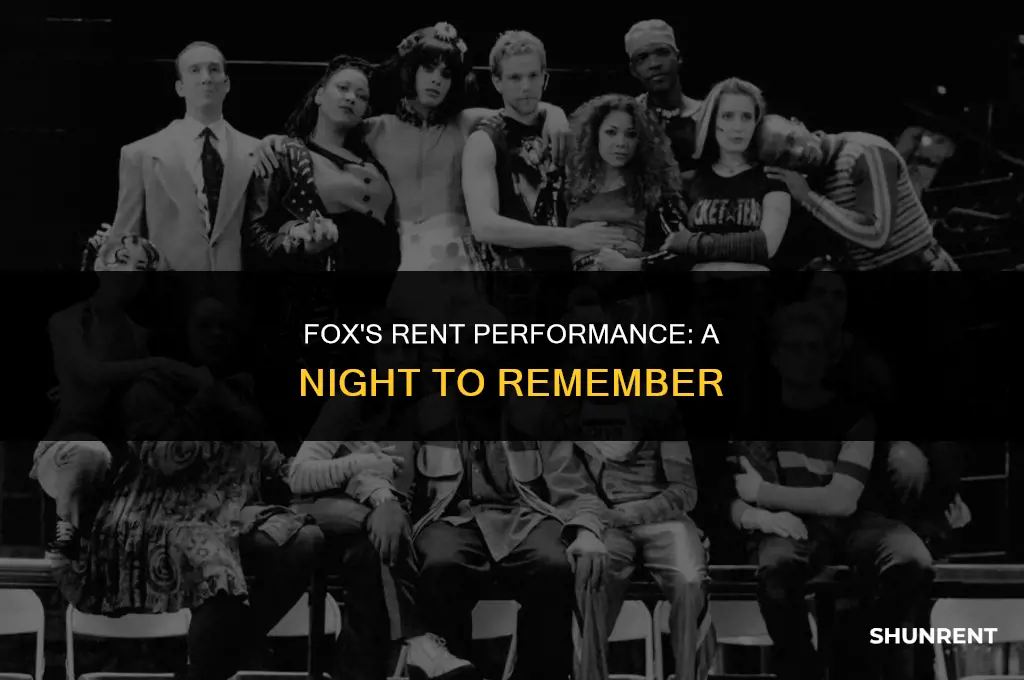 when is the fox performance of rent