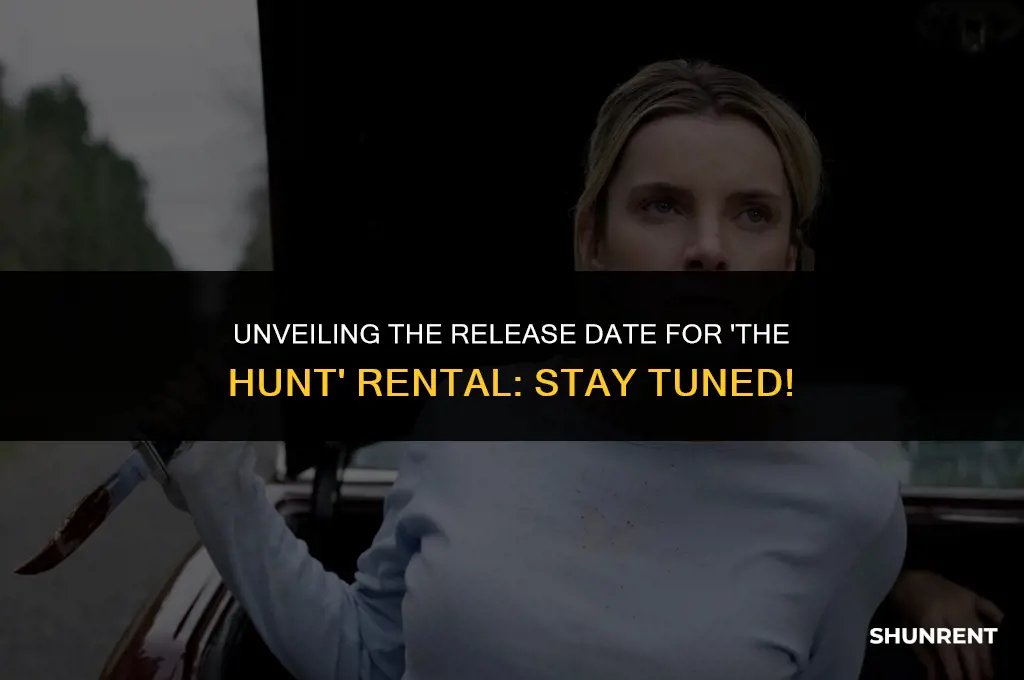 when is the hunt available to rent