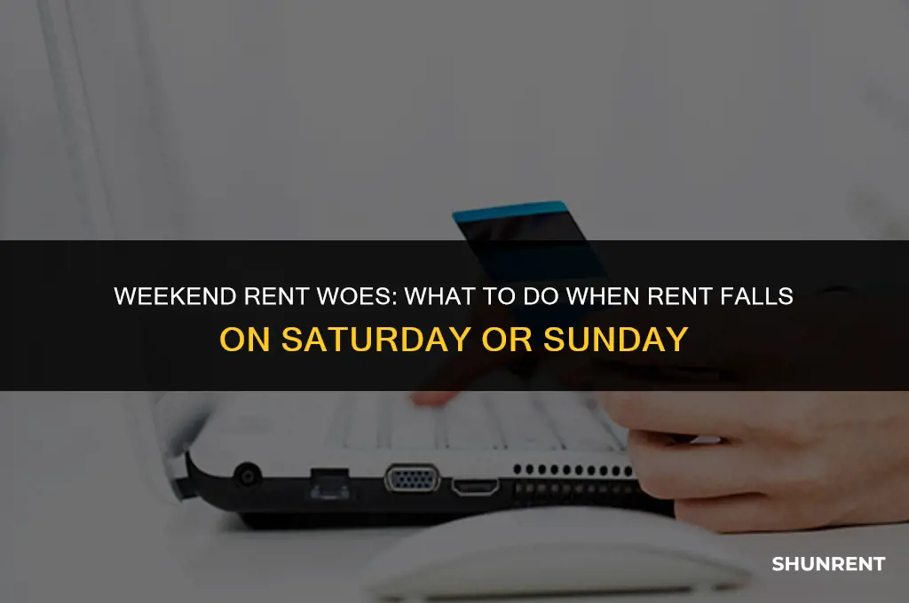 when rent falls on saturday or sunday