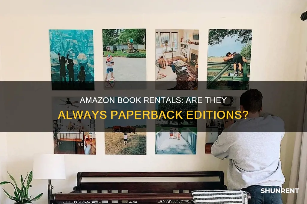 when renting a book off amazon is it a paperback