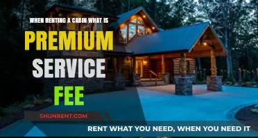 Understanding Premium Service Fees When Renting a Cabin: What to Expect
