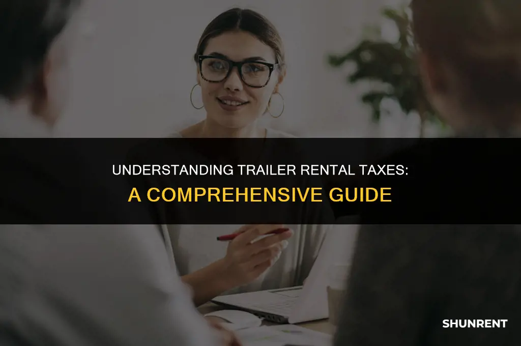 when renting a trailer what is taxed