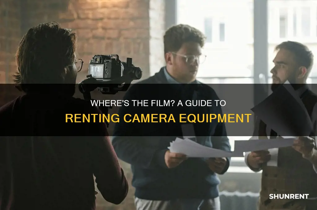 when renting camera equipment where is the film