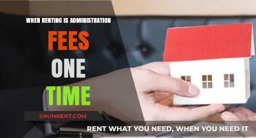 Understanding One-Time Administration Fees When Renting