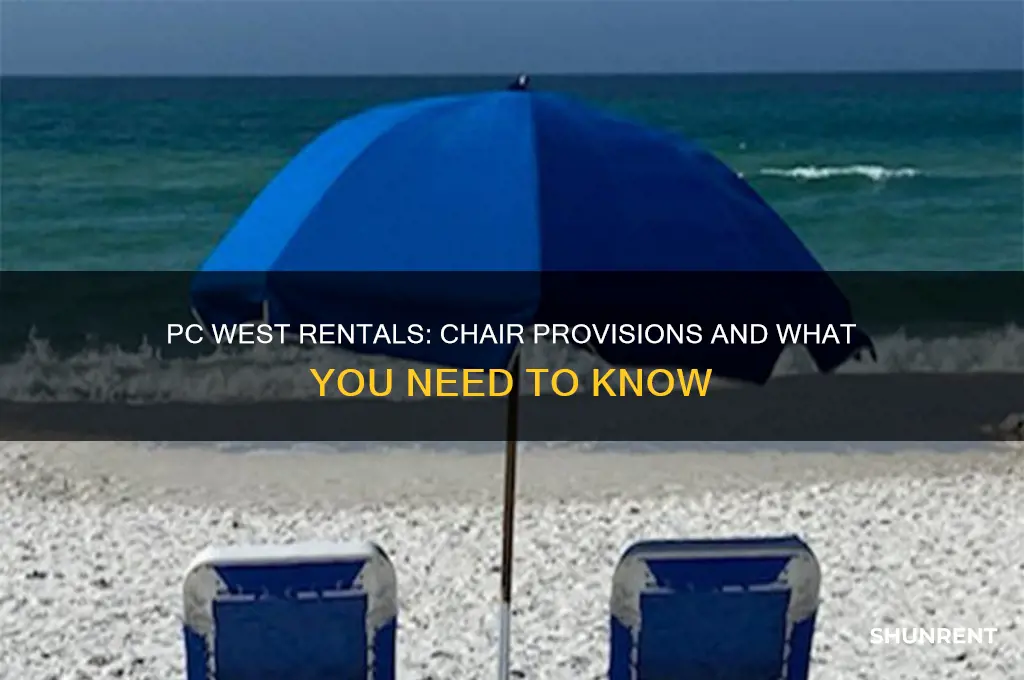 when renting pc west how many chairs are provided