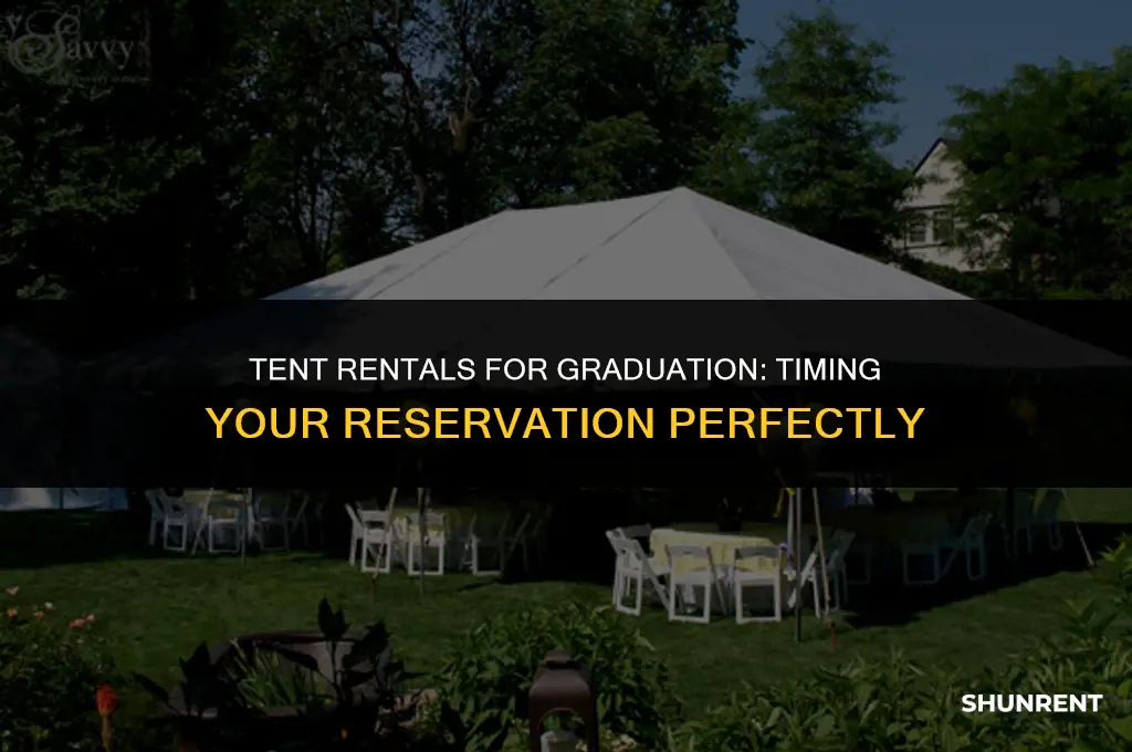 when should you rent tent for graduation