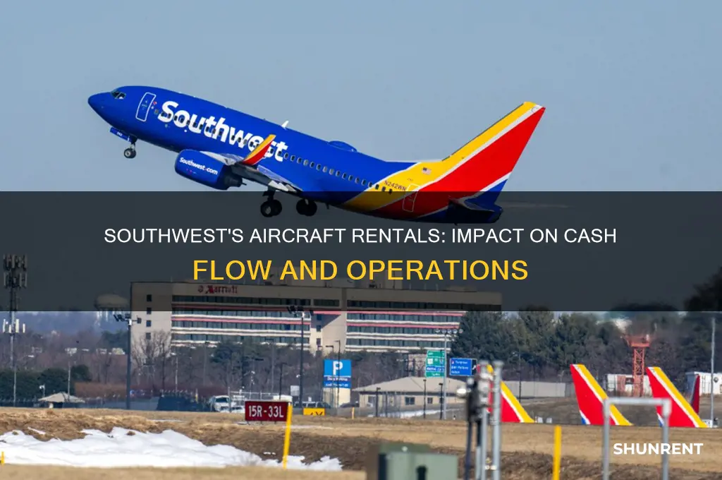 when southwest rents some aircraft the money flow is
