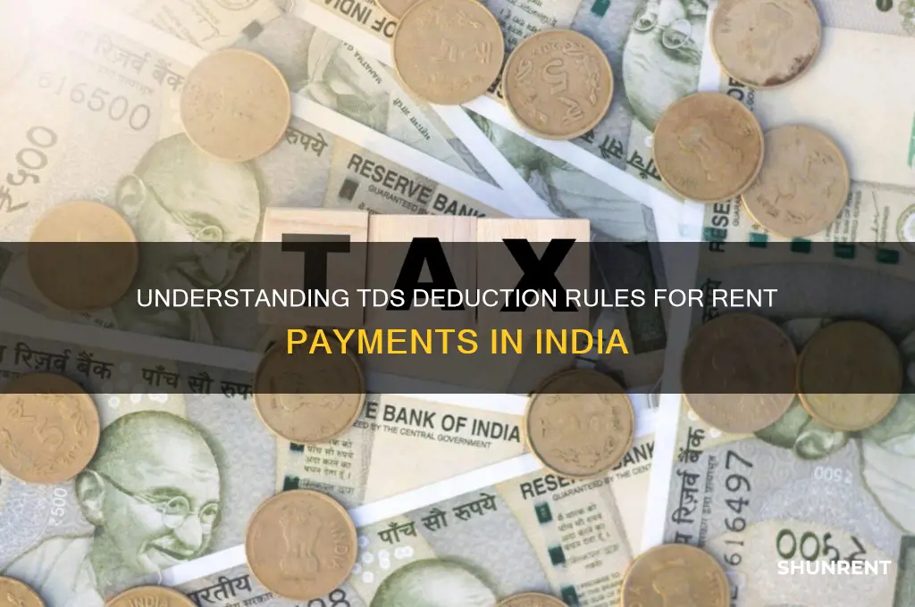 when tds is to be deducted on rent