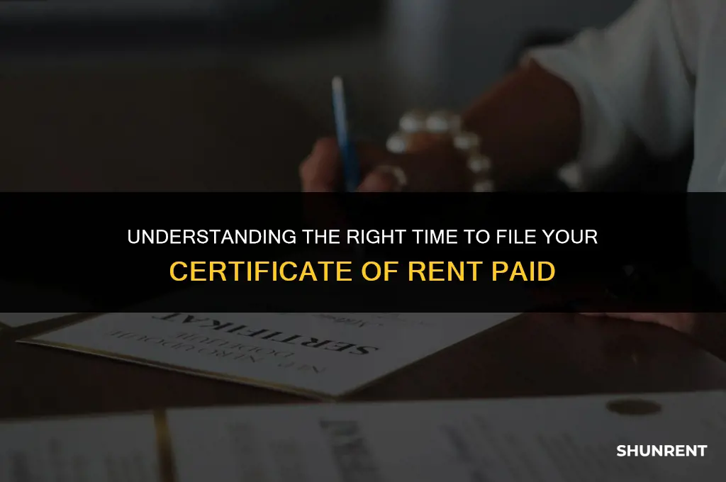 when to file certificate of rent paid