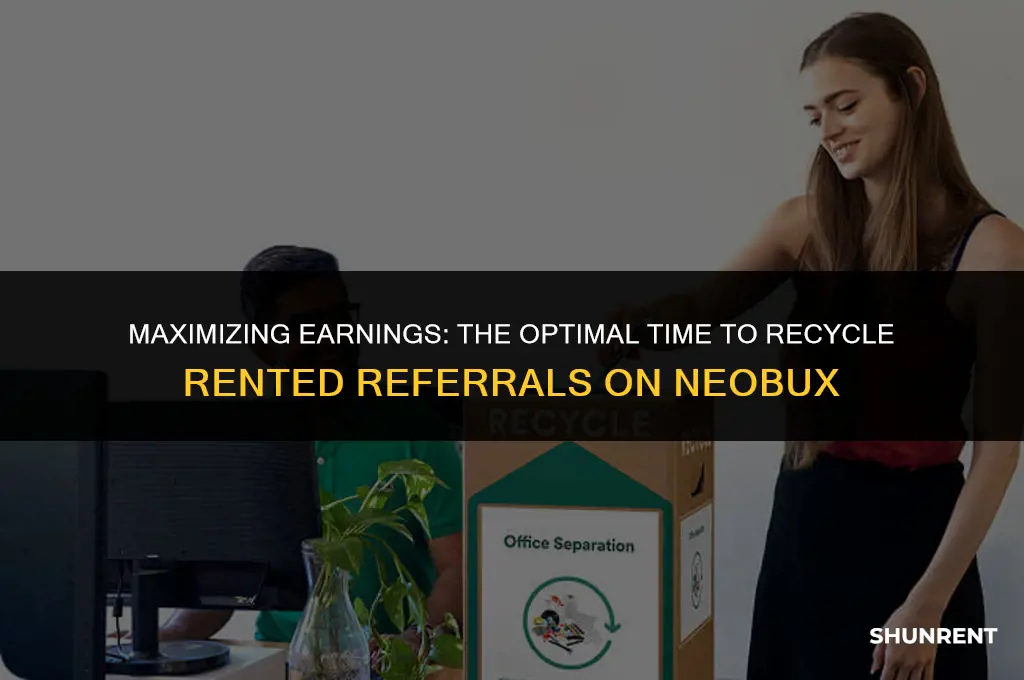 when to recycle rented referrals in neobux