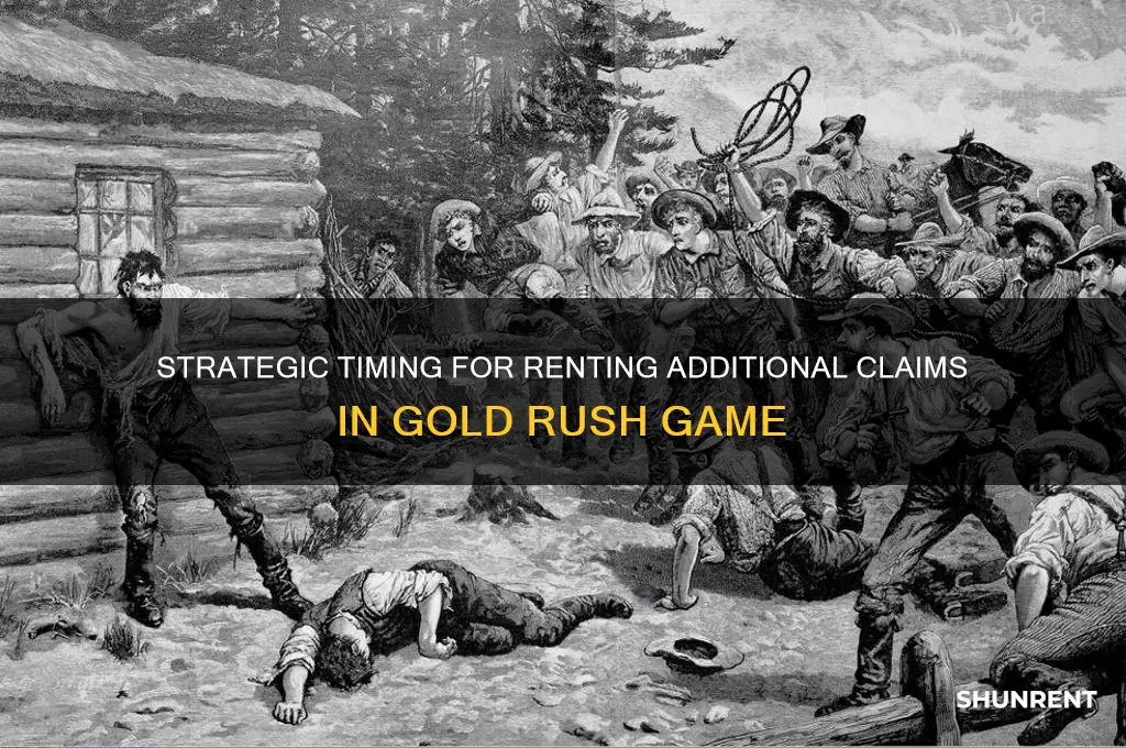 when to rent another claim gold rush game