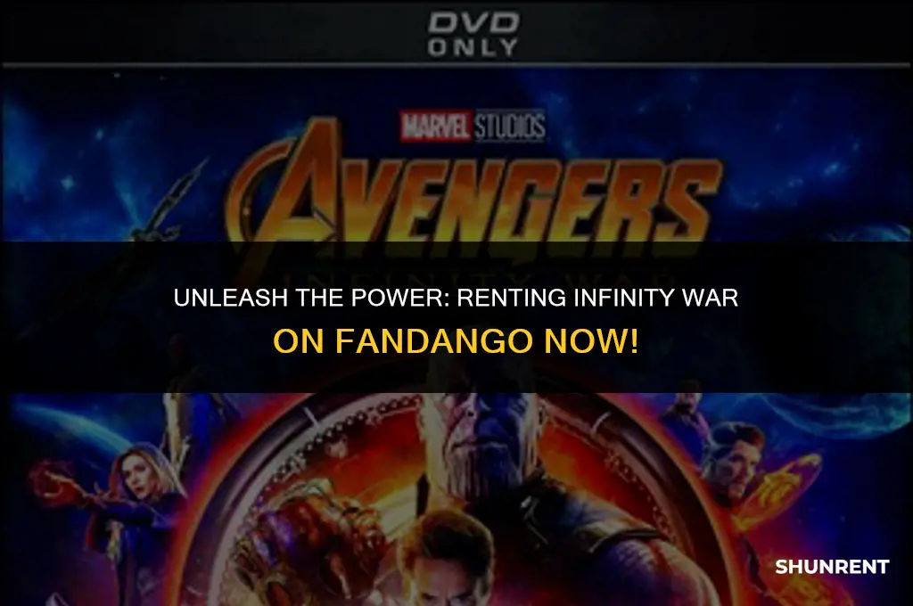when to rent infinity war on fandango