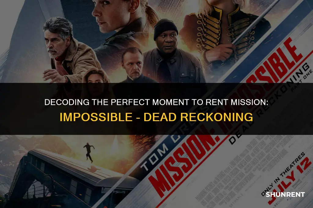 when to rent mission impossible dead reckoning