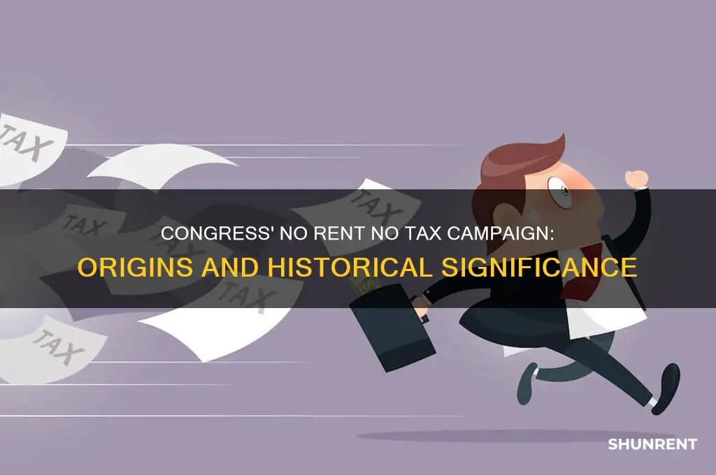 when was congress started no rent no tax campaign