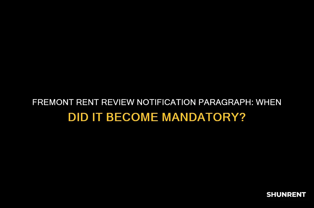 when was fremont rent review notification paragraph required